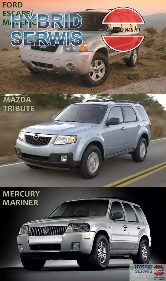 Naprawy hybrydy; triada Ford Escape/ Maverick Mazda Tribute i Mercury Mariner. 1